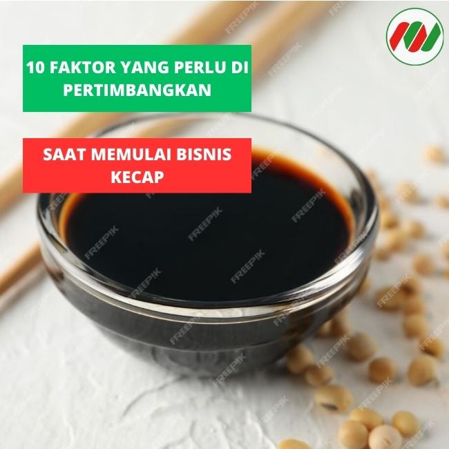 Ini Dia Faktor Yang Harus Kamu Pertimbangkan Saat Memulai Bisnis Kecap